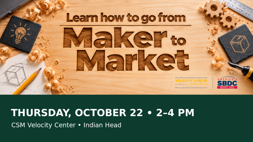 Maker to Market Workshop at CSM Velocity Center