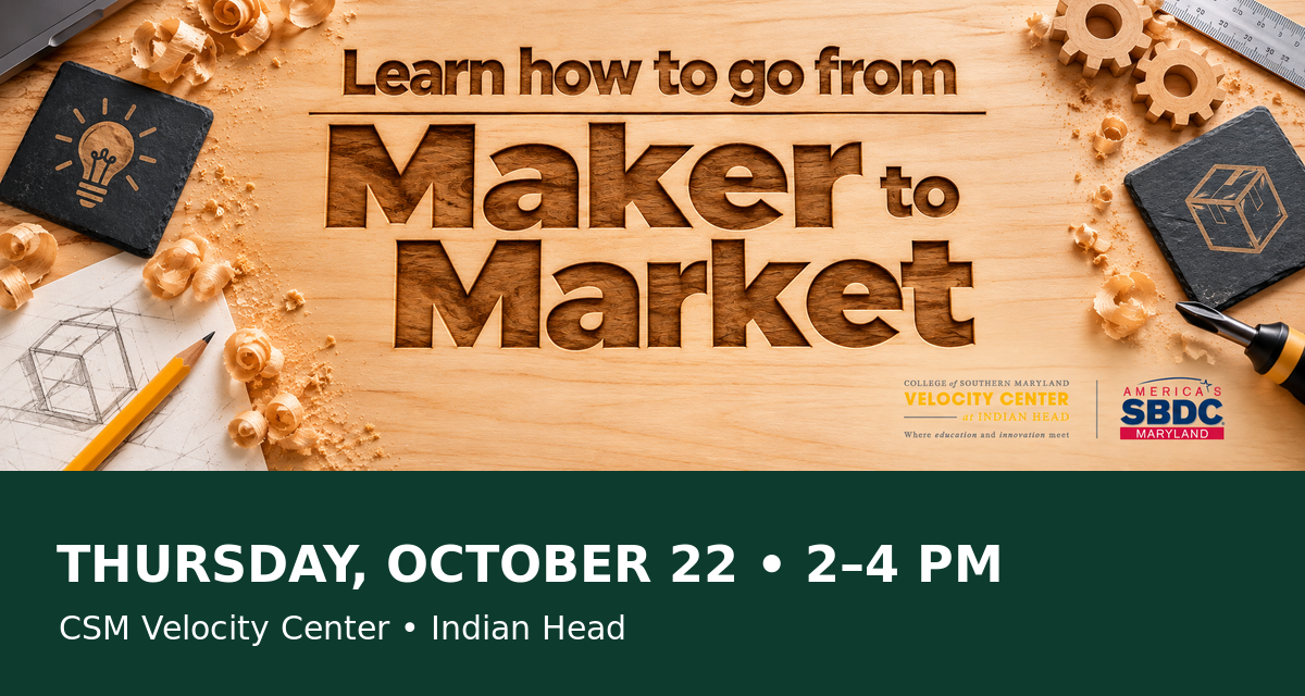 Maker to Market Workshop at CSM Velocity Center