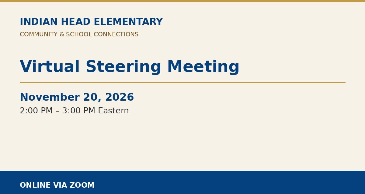 Indian Head Elementary: Virtual Steering Meeting