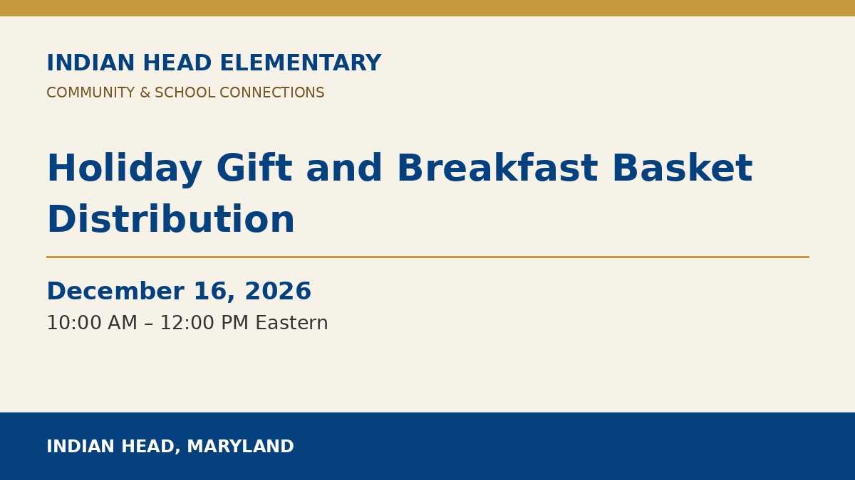 Indian Head Elementary: Holiday Gift and Breakfast Basket Distribution