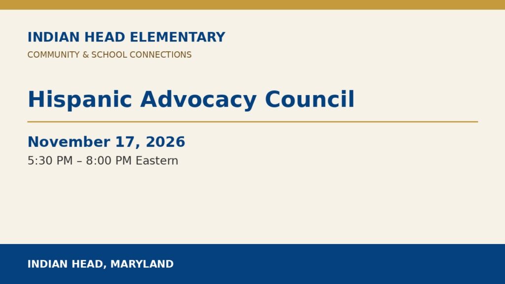 Indian Head Elementary: Hispanic Advocacy Council