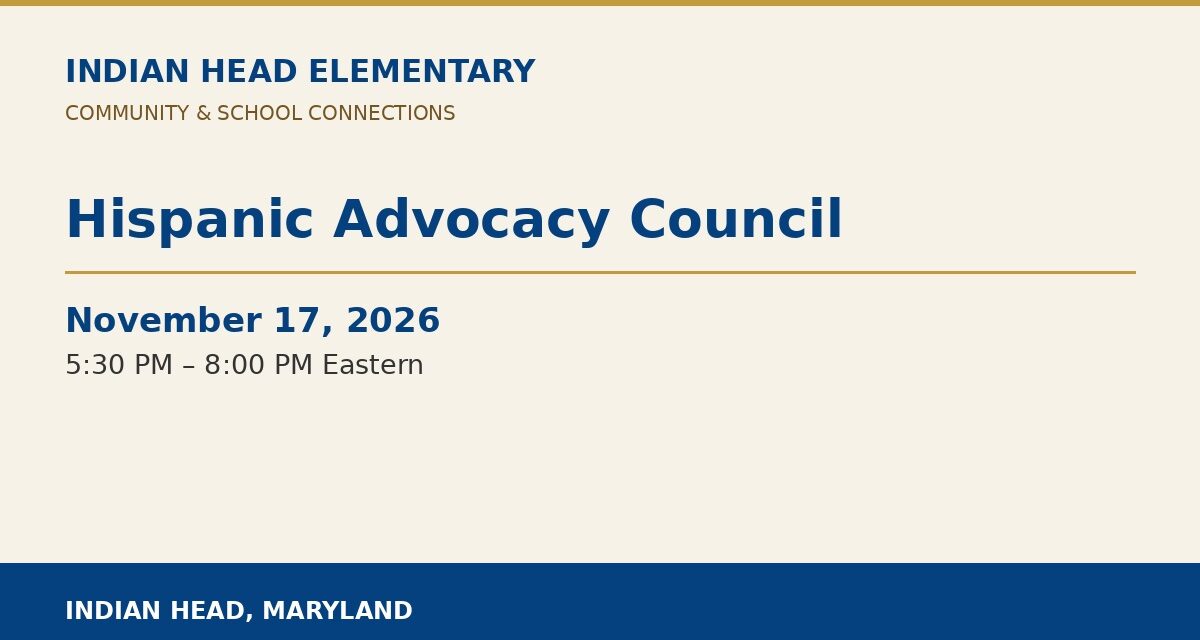 Indian Head Elementary: Hispanic Advocacy Council