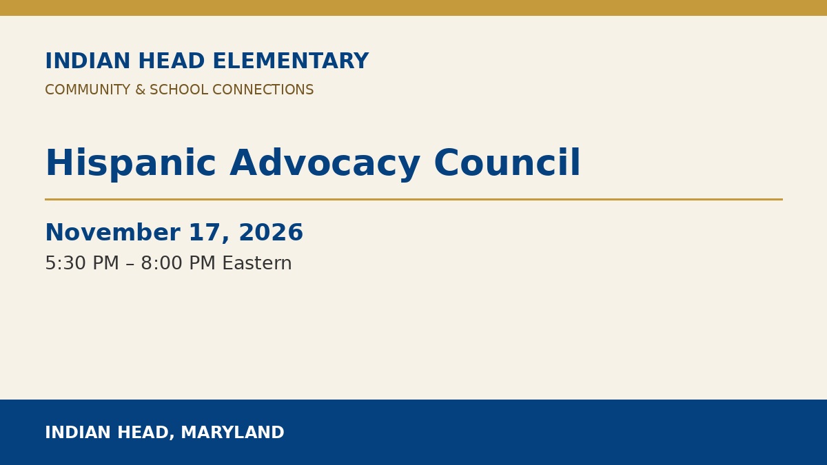 Indian Head Elementary: Hispanic Advocacy Council
