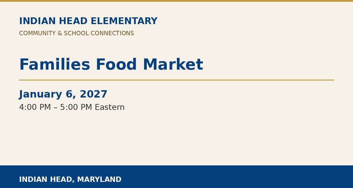 Indian Head Elementary: Families Food Market