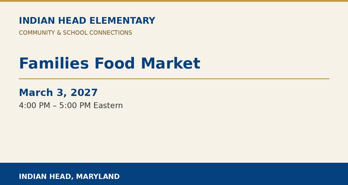 Indian Head Elementary: Families Food Market